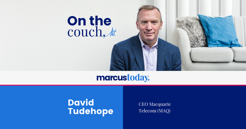 On the Couch with David Tudehope - CEO Macquarie Telecom (MAQ)